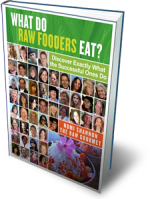 WHAT DO RAW FOODERS EAT?